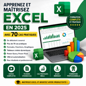 Apprenez et Maîtrisez Excel en 2025 avec 70 Cas Pratiques